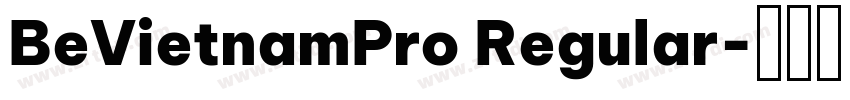 BeVietnamPro Regular字体转换